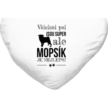 Polštář Polštář srdce 40x35 cm Mopsík je nejlepší