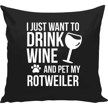 Polštář Polštář černý 40x40 cm I just want to drink wine and pet my...