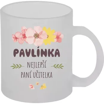 Hrnek 330 ml - skleněný matný Nejlepší paní učitelka - růžové květy