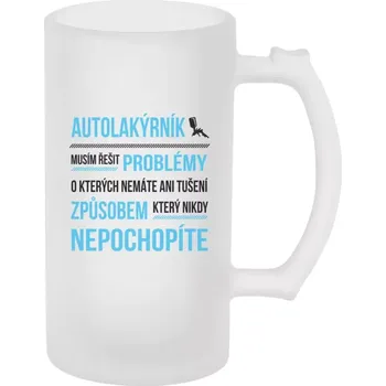 Sklenice Půllitr pro autolakýrníky - Musím řešit problémy - autolakýrník - matný