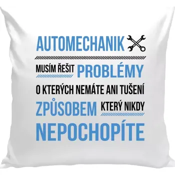 Polštář Polštář bílý 40x40 cm Musím řešit problémy - automechanik