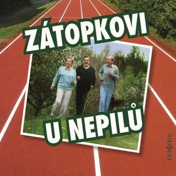 Zátopkovi u Nepilů Audiokniha