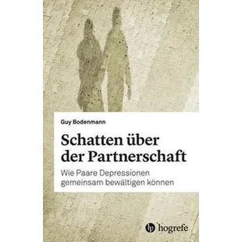 Schatten über der Partnerschaft - Bodenmann, Guy