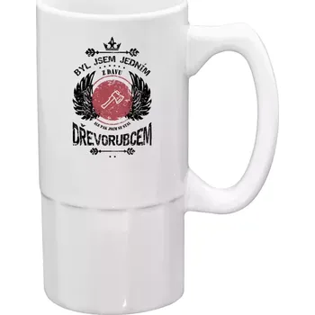 Sklenice Půllitr bílý vysoký Byl jsem jedním z davu, ale pak jsem se stal dřevorubcem