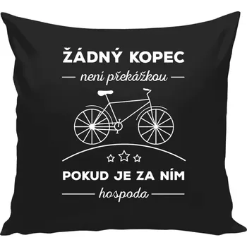 Polštář Polštář černý 40x40 cm Žádný kopec není překážkou, pokud je za ním hospoda