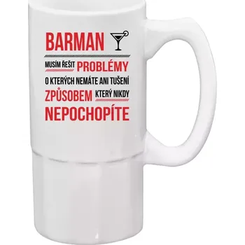 Sklenice Půllitr bílý vysoký Musím řešit problémy - barman