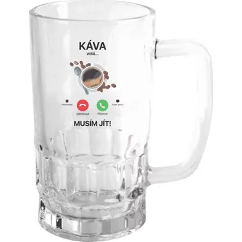 Sklenice Půllitr pro milovníky kávy - Káva volá... musím jít! - čirý