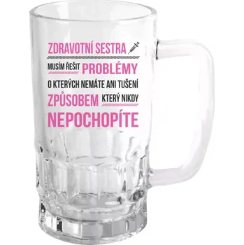 Sklenice Půllitr skleněný Musím řešit problémy - zdravotní sestra
