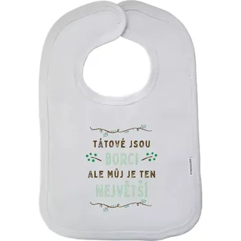 Dětský bryndák New Baby Tátové jsou borci, ale můj je ten největší