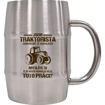 Sklenice Nerezový chladicí půllitr Samozřejmě, že jsem blázen - traktorista