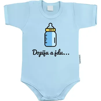 Kojenecký body Dětské body s krátkým rukávem Dopiju a jdu