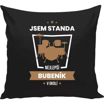Polštář Polštář černý 40x40 cm Nejlepší v okolí - bubeník