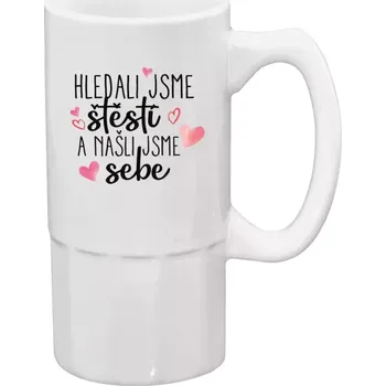 Sklenice Půllitr bílý vysoký Hledali jsme štěstí a našli jsme sebe