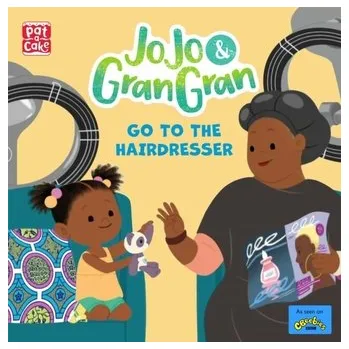 Cestování JoJo & Gran Gran: Go to the Hairdresser - Pat-a-Cake