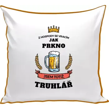 Polštář Polštář barevný 32x32 cm Z hospody se vracím - Truhlář