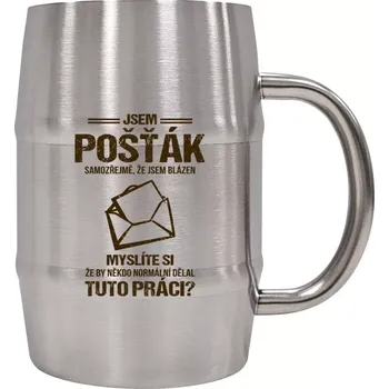 Sklenice Nerezový chladicí půllitr Samozřejmě, že jsem blázen - pošťák