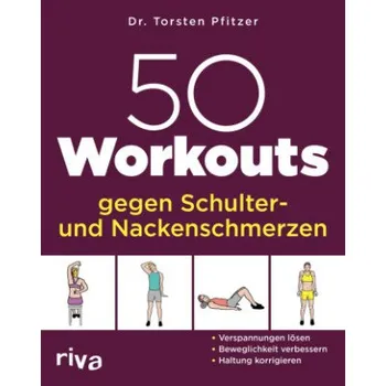 50 Workouts gegen Schulter- und Nackenschmerzen (DE)