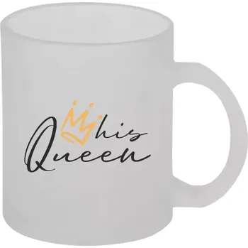 Hrnek 330 ml - skleněný matný His queen