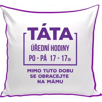 Polštář Polštář barevný 32x32 cm Táta - úřední hodiny