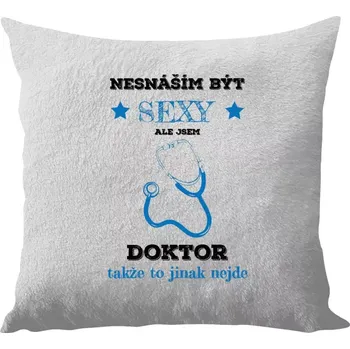 Polštář Polštář bílý 40x40 cm - dlouhý chlup Nesnáším být sexy, ale jsem doktor