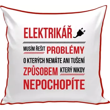 Polštář Polštář barevný 32x32 cm Musím řešit problémy - elektrikář