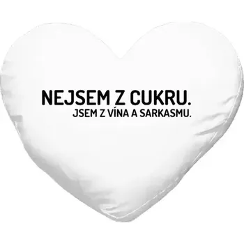 Polštář Polštář srdce 40x35 cm Nejsem z cukru. Jsem z vína a sarkasmu.