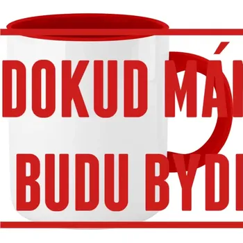 Vtipný hrnek - Dokud máma funí, budu bydlet u ní - červený vnitřek a ucho 330 ml
