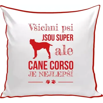Polštář Polštář barevný 32x32 cm Cane Corso je nejlepší