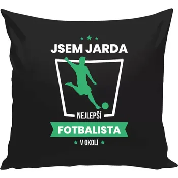 Polštář Polštář černý 40x40 cm Nejlepší v okolí - fotbalista