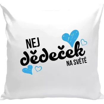Polštář Polštář bílý 40x40 cm Nej dědeček na světě
