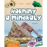 Horniny a minerály: Kniha pro celou…