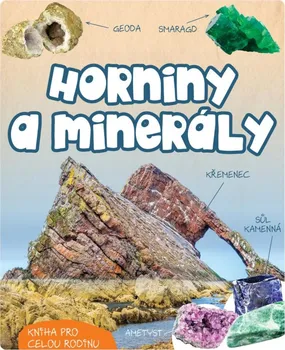 Příroda Horniny a minerály: Kniha pro celou rodinu - Radoslaw Zbikowski (2023, pevná)