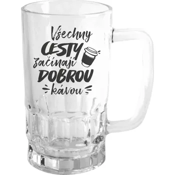 Sklenice Půllitr pro milovníky kávy - Všechny cesty začínají dobrou kávou - čirý