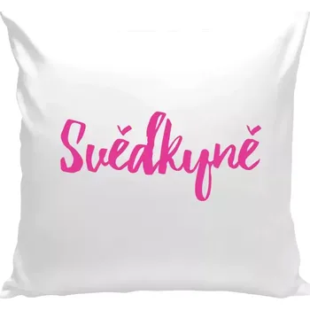 Polštář Polštář bílý 40x40 cm Svědkyně - nápis 2