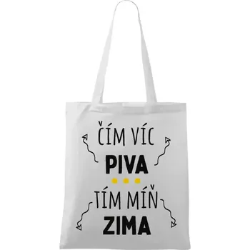 Látková taška Čím víc piva, tím míň zima