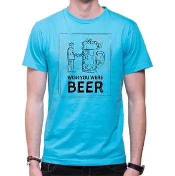 Tričko - Wish you were BEER, Barva látky tyrkysová modrá, Střih Pánsky/UNISEX, Velikost XS