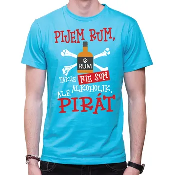 Pánské tričko Tričko - Piju Rum, jsem pirát!, Barva látky tyrkysová modrá, Střih Pánsky/UNISEX, Velikost Dětské 122 cm/6let