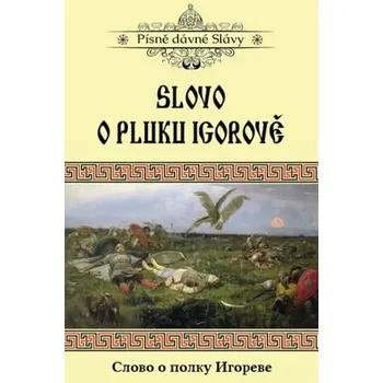 Slovo o pluku Igorově - Koňařík Roman