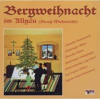 Zahraniční hudba CD Various: Bergweihnacht Im Allgäu 1995
