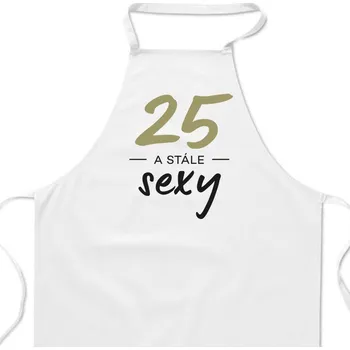 Kuchyňská zástěra Zástěra bílá - 25 a stále sexy
