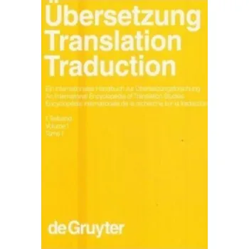 UEbersetzung - Translation - Traduction. 1. Teilband – Harald Kittel,Armin P. Frank,Norbert Greiner (DE)