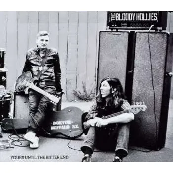 Zahraniční hudba CD The Bloody Hollies: Yours Until The Bitter End 2011