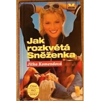 Jak rozkvétá sněženka - Jitka Komendová