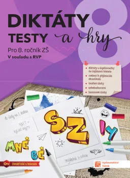 Český jazyk Diktáty, testy a hry pro 8. ročník ZŠ - Nakladatelství Taktik (2023, sešitová)