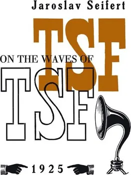Poezie On the Waves of TSF - Jaroslav Seifert [EN] (2011, brožovaná)