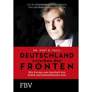 Kniha Deutschland zwischen den Fronten - Polli, Gert R.
