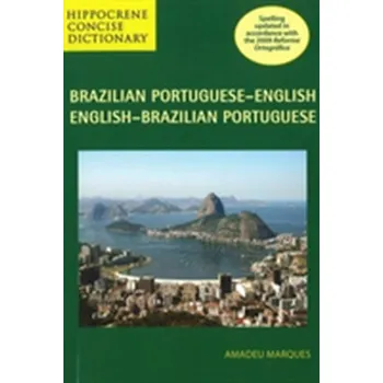 Anglický jazyk Brazilian Portuguese-English/English-Brazilian Portuguese Concise Dictionary - Marques, Amadeu