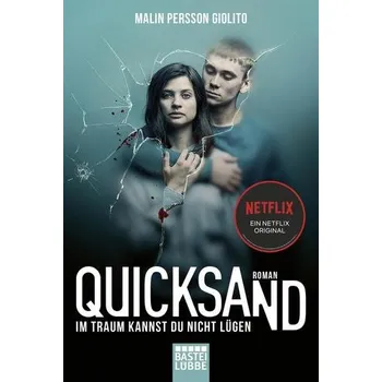 Quicksand: Im Traum kannst du nicht lügen - Giolito, Malin Persson