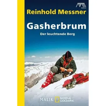 Literární cestopis Gasherbrum - Messner, Reinhold