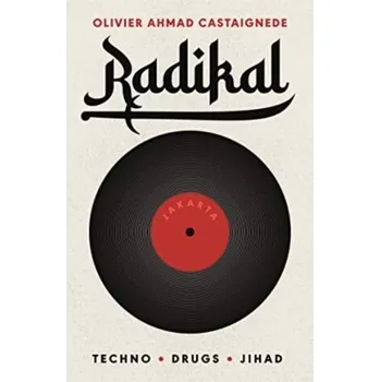 Cestování Radikal - Castaignede, Olivier Ahmad